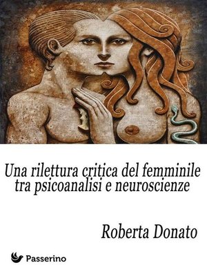 cover image of Una rilettura critica del femminile tra psicoanalisi e neuroscienze